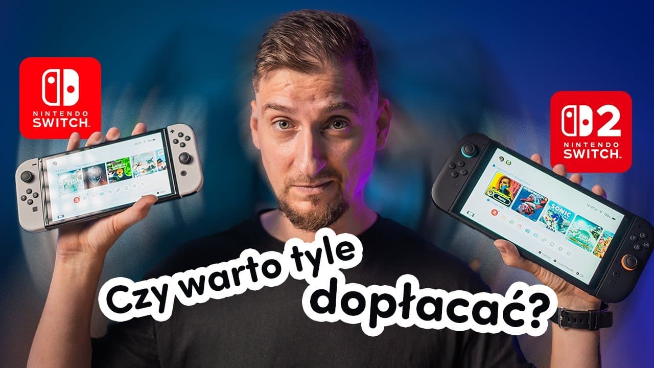 Nintendo Switch 2 vs Switch 1 - czy warto dopłacać? [porównanie]